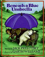 beneath a blue umbrella prelutsky jack and williams garth