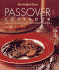 The New York Times Passover Cookbook: More Than 200 Holiday Recipes From Top Chefs and Writers