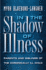 In the Shadow of Illness-Parents & Siblings of the Chronically Ill Child: Parents and Siblings of the Chronically Ill Child