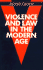 Violence and Law in the Modern Age