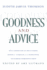 Goodness and Advice