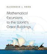 mathematical excursions to the worlds great buildings