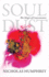 Soul Dust: the Magic of Consciousness