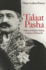 Talaat Pasha: Father of Modern Turkey, Architect of Genocide