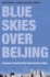 Blue Skies Over Beijing: Economic Growth and the Environment in China