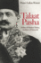 Talaat Pasha Father of Modern Turkey, Architect of Genocide