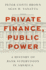 Private Finance, Public Power: a History of Bank Supervision in America
