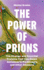 The Power of Prions