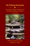 fly fishing kentucky your guide to tackle techniques and the best trout wat