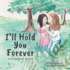 I'll Hold You Forever: An Adoption Story