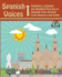 Spanish Voices 1: Authentic Listening and Reading Practice in Spanish from Around Latin America and Spain