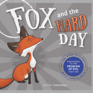 fox and the hard day picture book apologetics with james and ruth