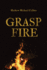 Grasp Fire