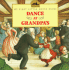 Dance at Grandpa's (My First Little House Books)