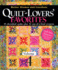Quilt-Lovers Favorites: 15 Cherished Quilts Plus 32 One-of-a-Kind Projects: V. 4 (Better Homes & Gardens Crafts)