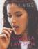 Nigella Bites Lawson, Nigella