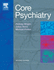 Core Psychiatry (Mrcpsy Study Guides)