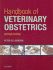 Handbook of Veterinary Obstetrics