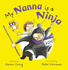 My Nanna is a Ninja