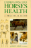 Understanding Your Horse's Health: a Practical Guide