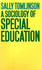 A Sociology of Special Education