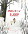 Winter Sleep: a Hibernation Story (Seasons in the Wild)