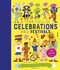 A Year Full of Celebrations and Festivals: Volume 6: Over 90 fun and fabulous festivals from around the world!