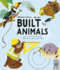 Built By Animals: Meet the Creatures Who Inspire Our Homes and Cities (Designed By Nature)