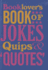 The Booklovers Book of Jokes, Quips and Quotes (Humour)