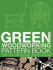 Green Woodworking Pattern Book: Over 300 Traditional Craft Designs