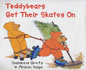 Teddybears Get Their Skates on (Teddybears Books)