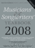 Musicians' and Songwriters' Yearbook 2008: the Essential Resource for Anyone Working in the Music Industry (Musicians' and Songwriters' Yearbook: the...for Anyone Working in the Music Industry)