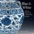 Blue and White: Chinese Porcelain Around the World