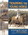 Training the Young Horse: Schooling for Success