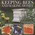 Keeping Bees and Making Honey