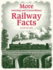More Amazing and Extraordinary Railway Facts. Julian Holland