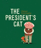 The Presidents Cat