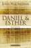 Daniel and Esther: Israel in Exile (Macarthur Bible Studies)