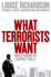 What Terrorists Want-Understanding the Enemy, Containing the Threat (06) By Richardson, Louise [Paperback (2007)]
