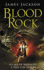 Blood Rock. James Jackson