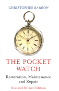 pocket watch restoration maintenance and repair