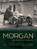 Morgan - An English Enigma: The Vintage and Classic Years