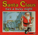 Santa Claus Has a Busy Night: Christmas Books (Square Books-Christmas Books)