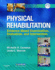 Physical Rehabilitation: Evidence-Based Examination, Evaluation, and Intervention [With Cd-Rom]