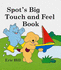 Spot's Big Touch and Feel Book