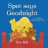 Spot Says Goodnight (Spot Lift the Flap)