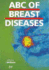 Abc of Breast Diseases (Abc Series)