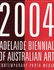 Adelaide Biennial of Australian Art 2004: Contemporary Photo-Media