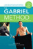 The Gabriel Method: the Revolutionary Diet-Free Way to Lose Weight, 2nd Edition
