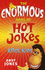 Enormous Book of Hot Jokes for Cool Kids